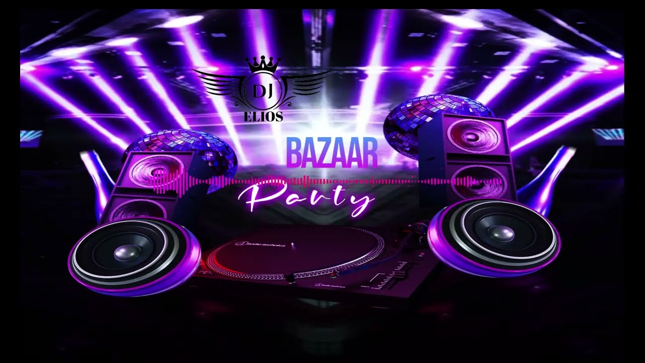 Bazaar party mix