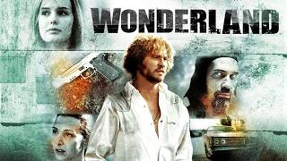 Wonderland Trailer (R) 2003 ‧ Thriller/Mystery ‧ Val Kilmer