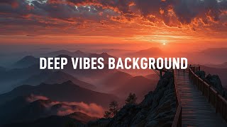 картинка: Музыка Deep House для фона ~ Горный чилл на закате, расслабляющая музыка для учебы и фокуса