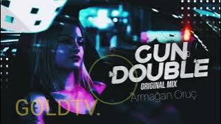Armagan Oruc. Cun Double orginal mix