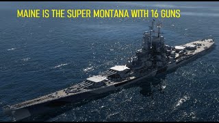 Maine - THE AMAZING 16 GUN SUPER MONTANA IS COMING TO WORLD OF WARSHIPS