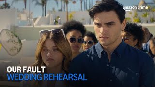 Culpa Nuestra | Wedding Rehearsal | Amazon Prime