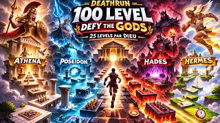 Defy the Gods : Deathrun 100 Level