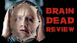 Brain Dead | 1990 | Movie Review | 101 Films | Black Label #16 | Blu Ray | Horror |