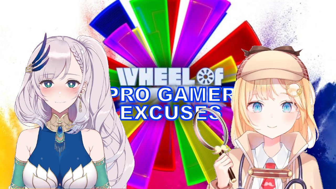 Ame, Reine and the Wheel of Pro Gamer Excuses