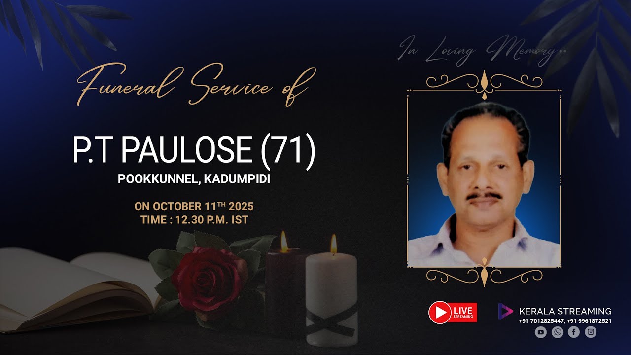 Funeral Service of P.T PAULOSE (71) | LIVE | 11.10.2025 - YouTube