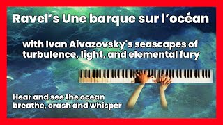 A Barque on the Ocean — Ravel’s Musical Voyage with the Seascapes of Ivan Aivazovsky