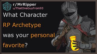 D&D Players, What Character RP Archetype was your personal favorite? #dnd