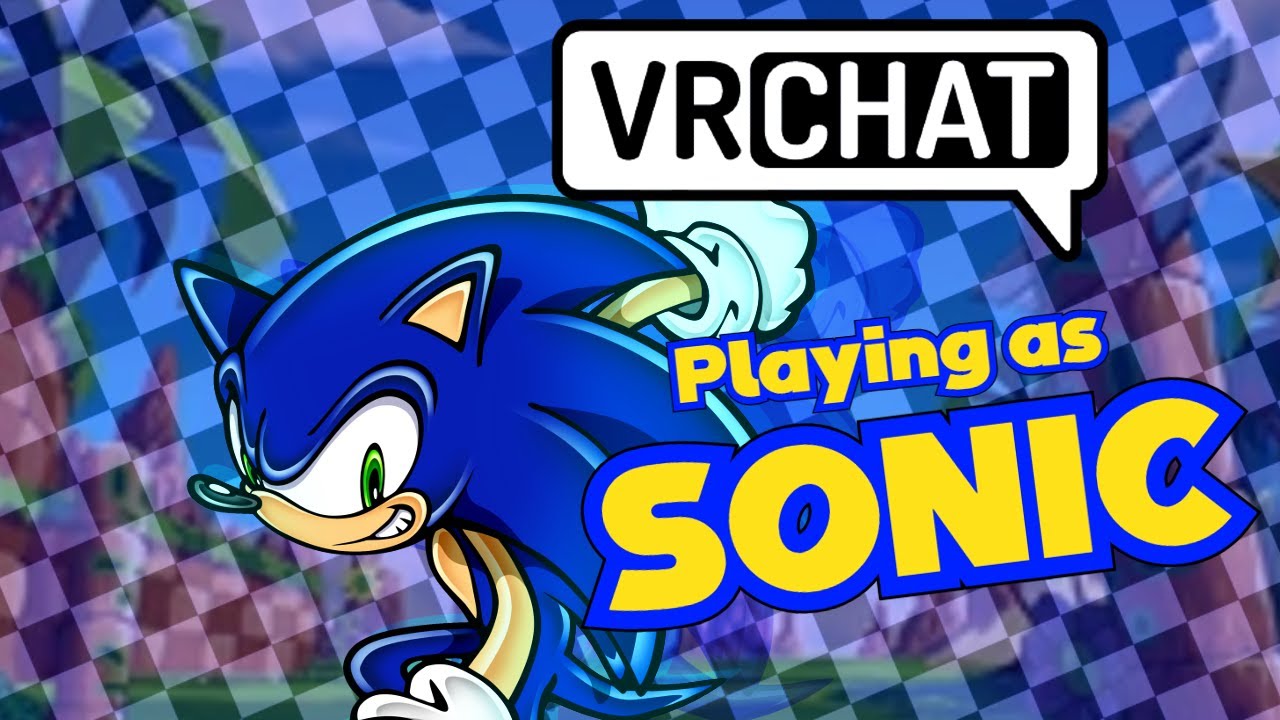 Sonic Plays VR CHAT! - Funny VRChat Moments