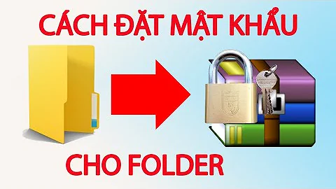 Cách đặt mật khẩu cho folder cực kỳ đơn giản