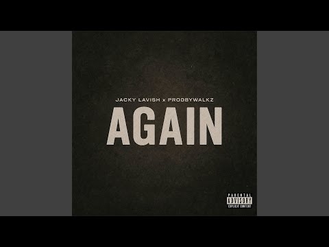 Jacky Lavish & ProdByWalkz - Again