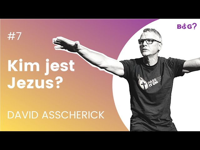 KIM JEST JEZUS? | Bóg? Czy on istnieje? #7