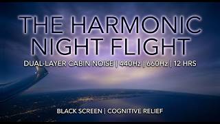 The Harmonic Night Flight ✈️ Dual-Layer Cabin Noise for Sleep (12 Hours)