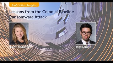 S&C Critical Insights – Lessons from the Colonial Pipeline Ransomware Attack