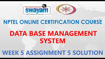 Data Base Management System | NPTEL | Week 5 |Assignment 5 Solution | Jan2021