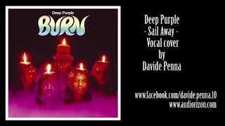 Deep Purple  - Sail Away - Vocal Cover #deeppurple #burn #vocalcover