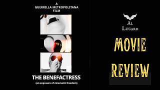 The Benefactress (An Exposure of Cinematic Freedom) | 2025 Movie Review