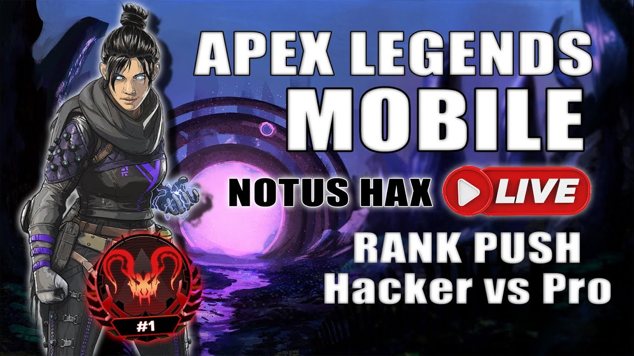 Apex Mobile Hacker is LIVE Gameplay by NOTUS HAX MATRIX