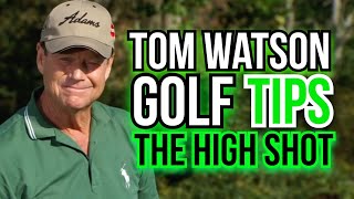 HOW TO HIT THE HIGH SHOT (It's Easy) | Legend Tom Watson screenshot 5