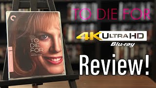 To Die For (1995) 4K UHD Blu-ray Review!
