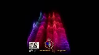 Arabiflow By Kay Zed