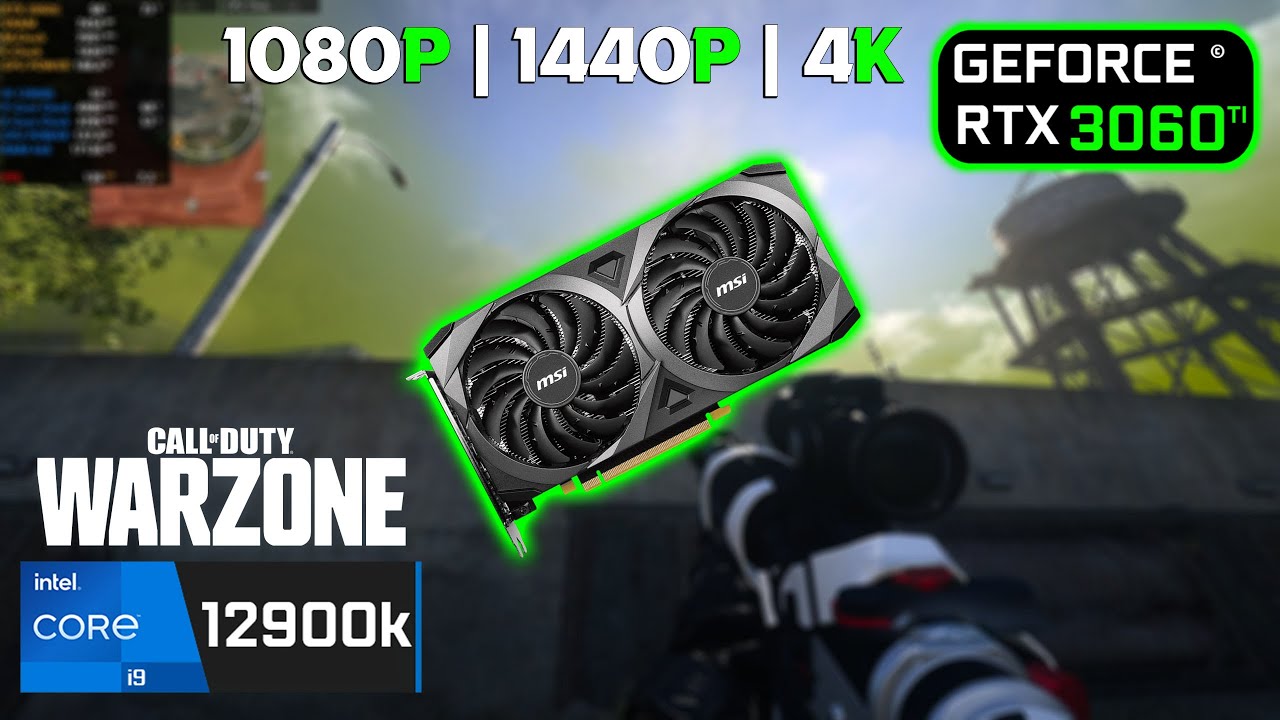 RTX 3060 Ti + i9 12900k | CoD WARZONE - 1080p, 1440p, 4K - Ultra 