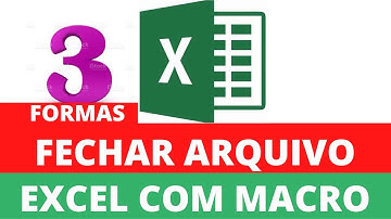 3 Formas de Fechar Arquivo Excel com VBA | 3 Macro para fechar arquivo com VBA