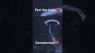 Feel the Love ❤️ #goosebumps  #love  #live