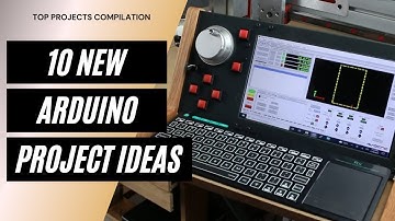 10 New Arduino projects to try in 2022!