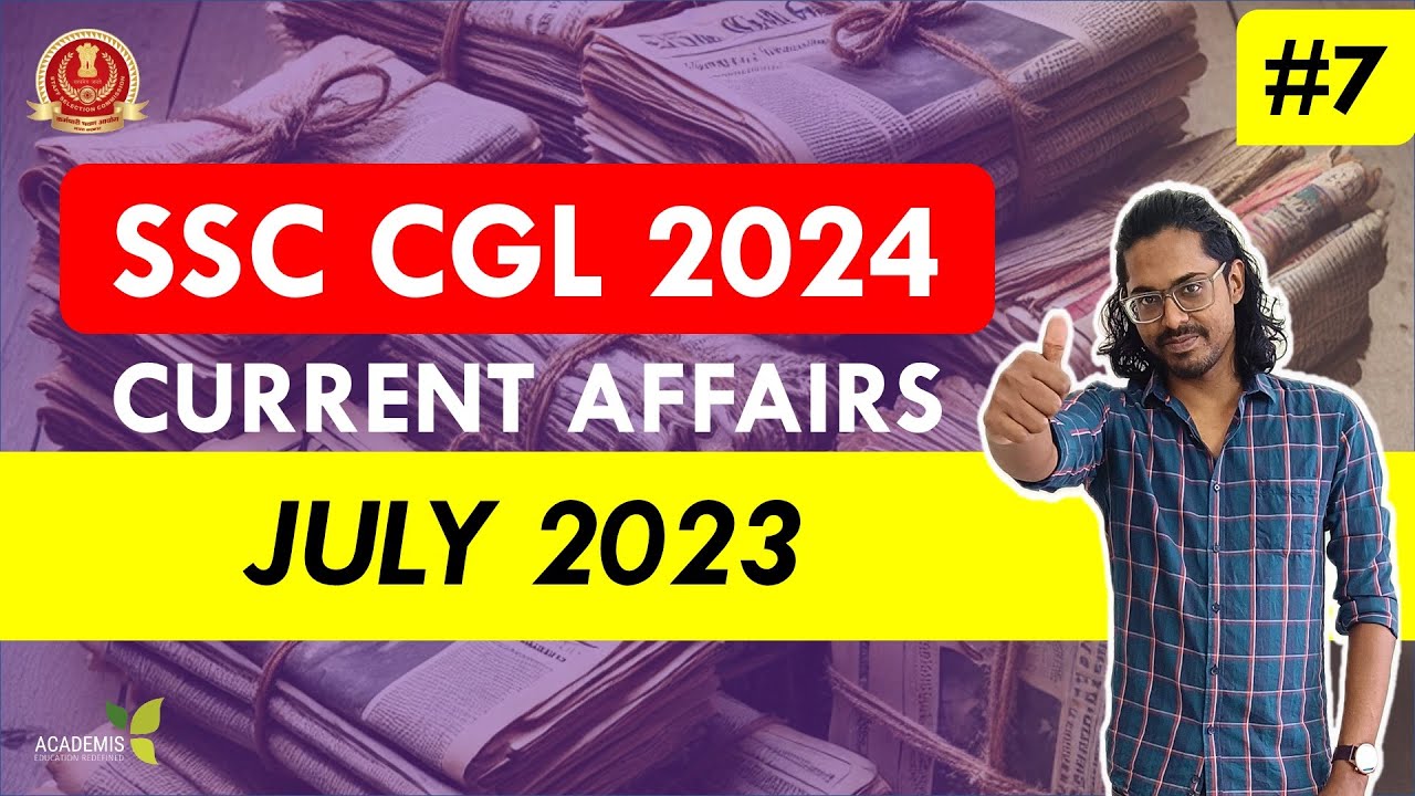 CURRENT AFFAIRS - SSC CGL 2024 - STUDY PLAN - Revision Class - YouTube