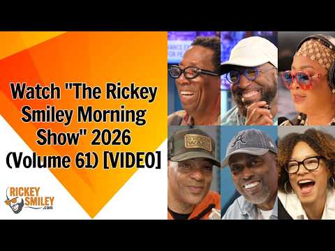 Watch “The Rickey Smiley Morning Show” 2026 (Volume 61)