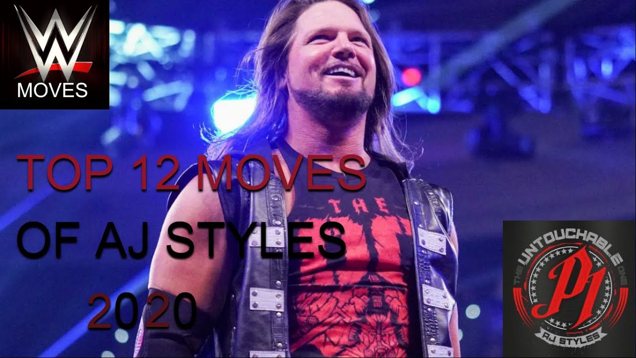 TOP 12 MOVES OF AJ STYLES 2020 YouTube