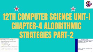 12th Computer Science Unit - I Chapter - 4 ALGORITHMIC STRATEGIES Part - 2