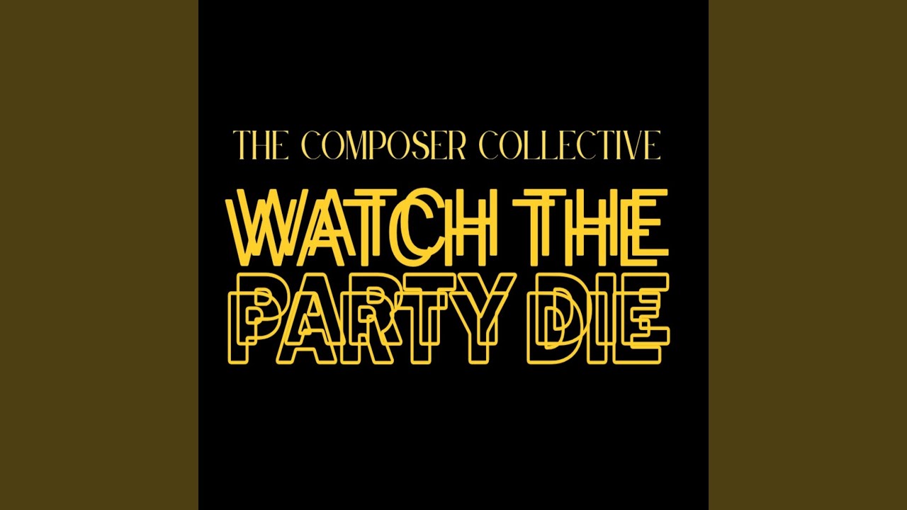 Watch The Party Die