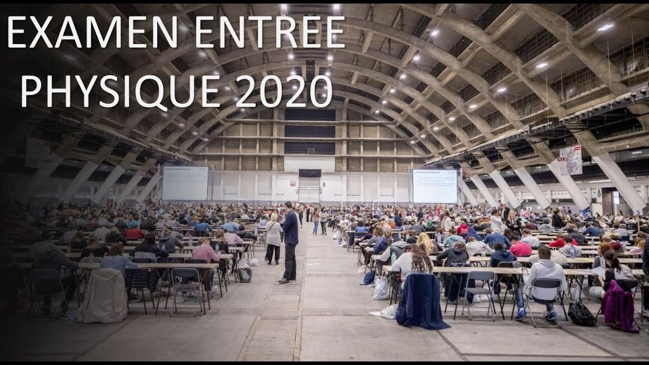 Résolution de l'examen d'entrée Médecine-dentisterie  - PHYSIQUE 2020