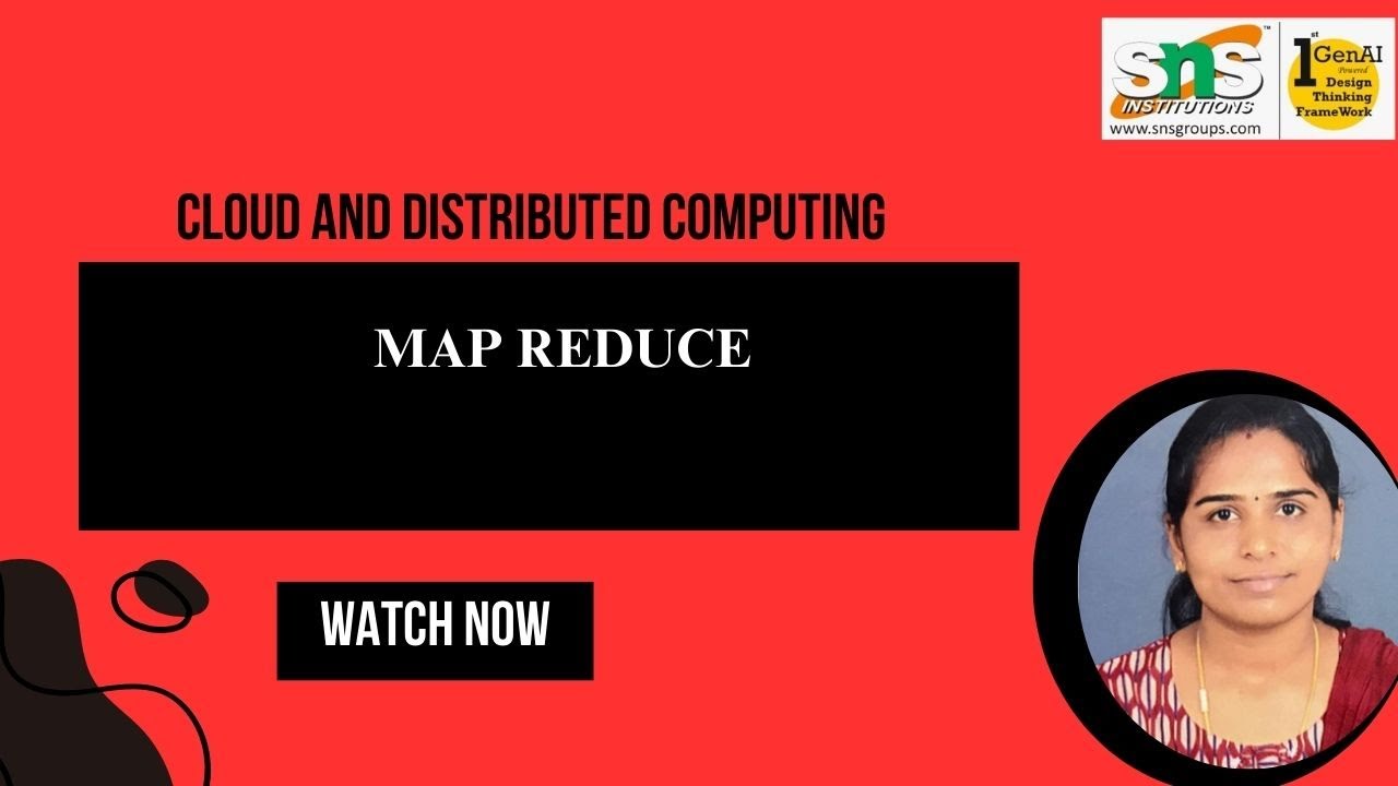 Map Reduce | Cloud and Distributed Computing | SNS Institutions