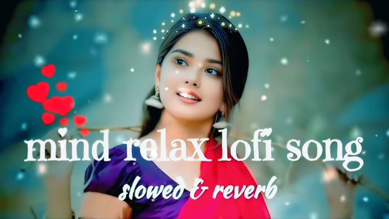 🎧2026 Ultimate Mind Relaxing Lofi Beats | Study, Sleep & Chill 💫🥰