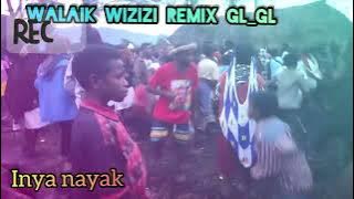 WALAIK WISISI REMIX INYA NAYAK PRODUSER🎤🎼🎹🎶