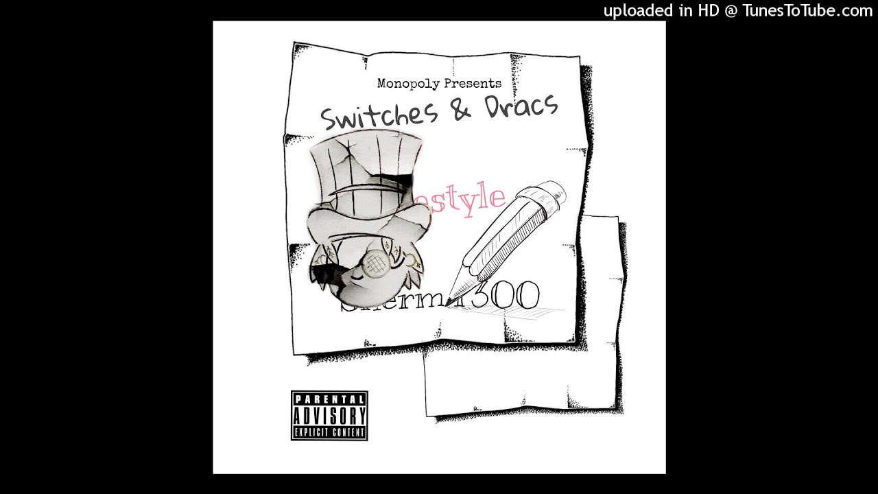 Switches & Dracs Freestyle YouTube