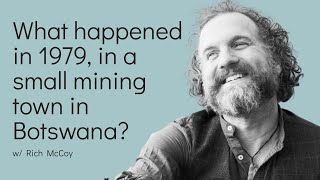 What happened in 1979, in a small mining town in Botswana?