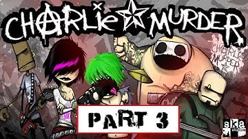 Charlie Murder Co-op Gameplay [Part 3]
