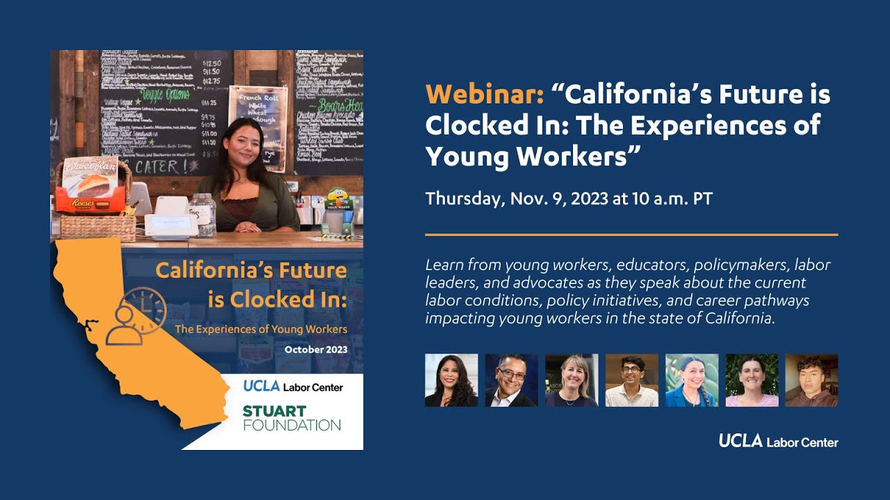 Webinar: "California's Future Is Clocked In: The Experiences of Young Workers"