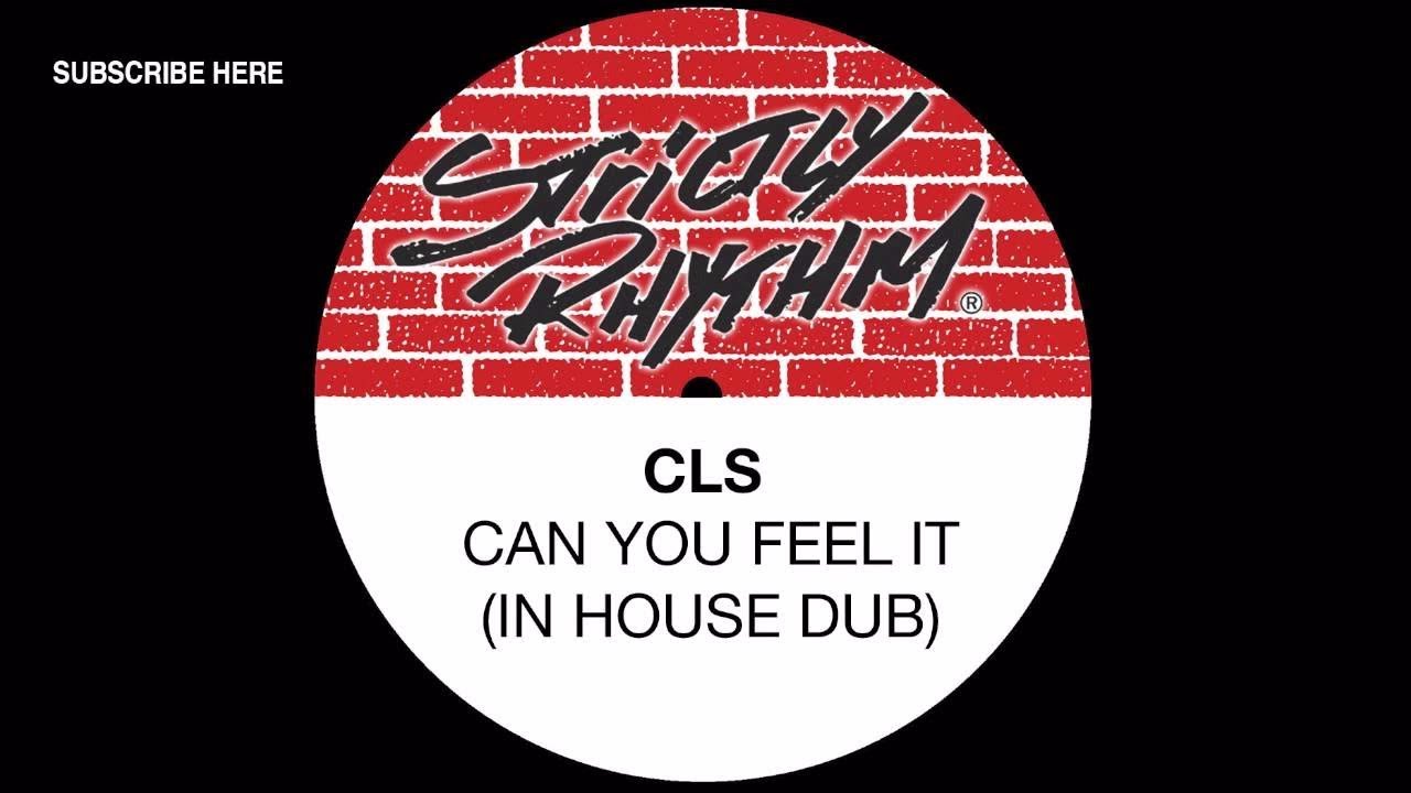 CLS Can You Feel It (In House Dub) [Official Audio] YouTube