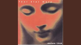 Watch Four Star Mary Think video