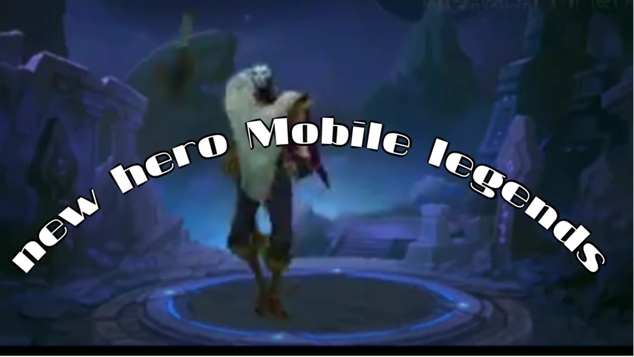 Hero Baru Mobile Legends YouTube