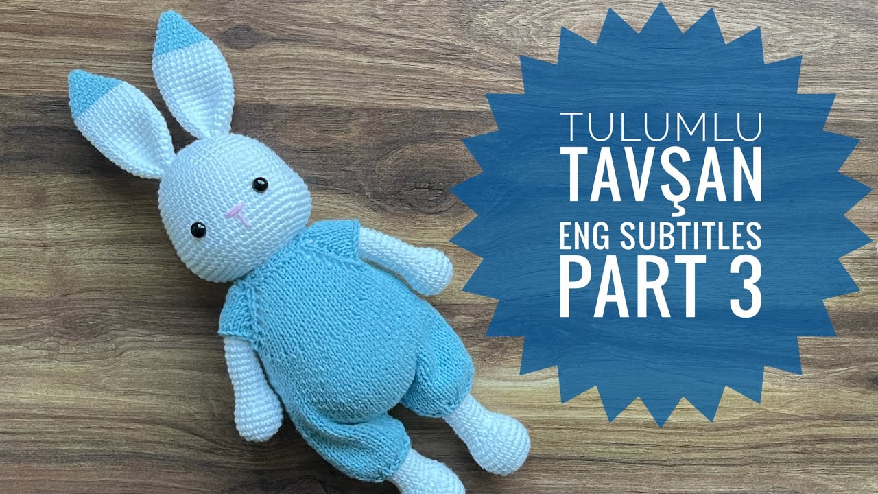 Amigurumi Tulumlu Tavşan Yapımı  (part 3) Eng subtitles (gövde,body) Amigurumi Rabbit