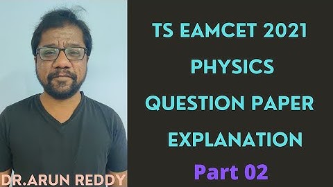 TS EAMCET 21 physics question paper explanation part 02