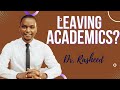 Why i am leaving academics day 3 of 100
