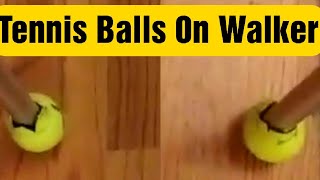 How To Put Tennis Balls On A Walker