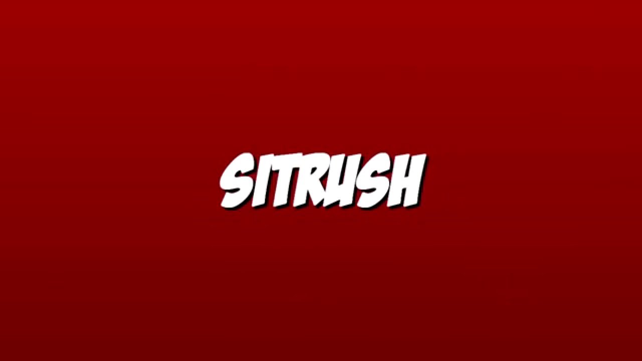 Sitrush Intro